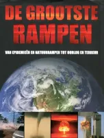 De grootste rampen